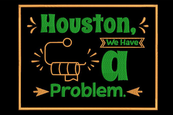 Houston, We Have a Problem: A Versatile Embroidery Design